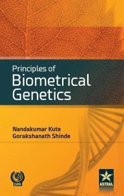 Principles of Biometrical Genetics - Kute, Nandakumar &. Shinde Gorakshanath