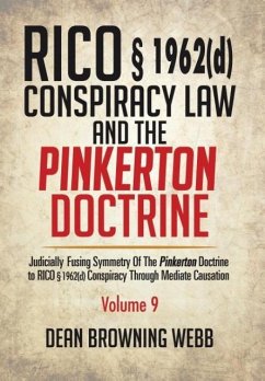 RICO § 1962(d) Conspiracy Law and the Pinkerton Doctrine - Webb, Dean Browning