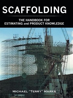 SCAFFOLDING - THE HANDBOOK FOR ESTIMATING and PRODUCT KNOWLEDGE - Marks, Michael "Terry"