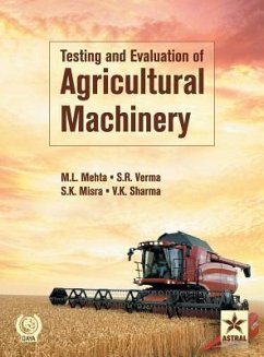 Testing and Evaluation of Agricultural Machinery - Mehta, M. L. &. Verma S. R. &. Mishra