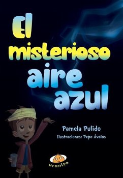 El Misterioso Aire Azul - Pulido, Pamela