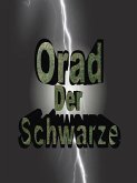 Orad der Schwarze (eBook, ePUB)