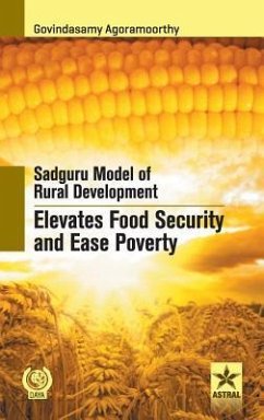 Sadguru Model of Rural Development Elevates Food Security - Govindasamy, Agoramoorthy