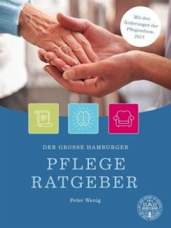 Der große Hamburger Pflegeratgeber - Wenig, Peter