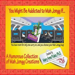 You Might Be Addicted to Mah Jongg If... - Puleio, Mary Anne