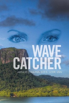 Wave Catcher - Kalfus, D. D. S. LCDR USN Arthur C.