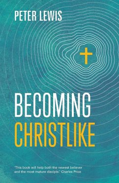 Becoming Christlike - Lewis, Peter