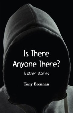 Is There Anyone There? - Brennan, Tony