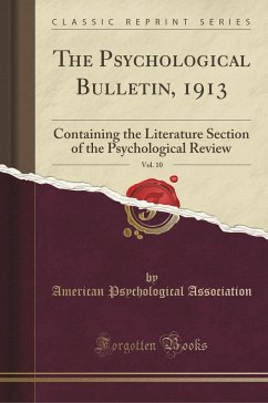 The Psychological Bulletin, 1913, Vol. 10 - Association, American Psychological