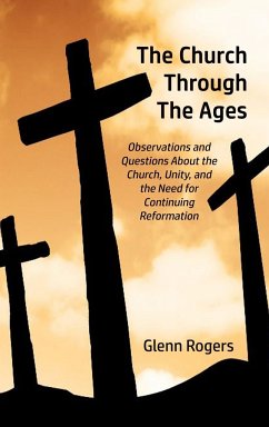 The Church Through The Ages - Rogers, Glenn