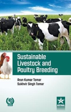 Sustainable Livestock and Poultry Breeding - Tomar, Arun Kumar &Tomar Sukhvir Singh