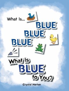 What Is Blue Blue Blue-What is Blue To You