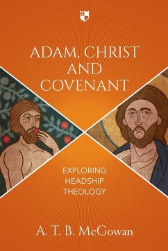 Adam, Christ and Covenant - McGowan, A T B