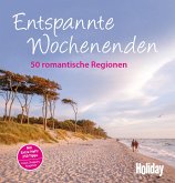 HOLIDAY Reisebuch: Entspannte Wochenenden