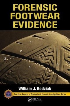 Forensic Footwear Evidence - Bodziak, William J