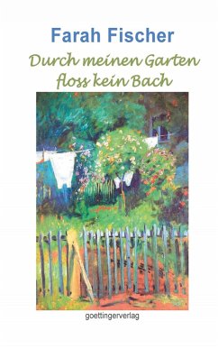 Cover Durch meinen Garten floss kein Bach (Band 1) (eBook, ePUB)