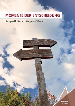 Momente der Entscheidung - Schenk, Margareta