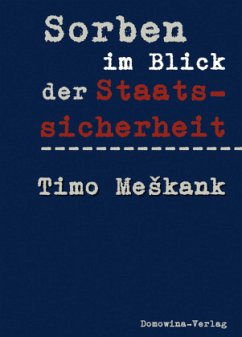 Sorben im Blick der Staatssicherheit - Meskank, Timo