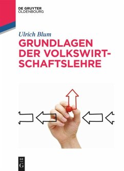 Grundlagen der Volkswirtschaftslehre - Blum, Ulrich