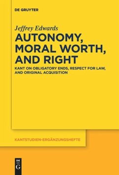 Autonomy, Moral Worth, and Right - Edwards, Jeffrey