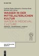 Wasser in der mittelalterlichen Kultur... - Bild 1