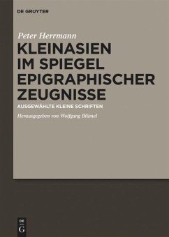 Kleinasien im Spiegel epigraphischer Zeugnisse - Herrmann, Hans Peter