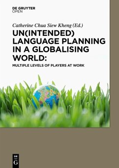 Un(intended) Language Planning in a Globalising World: Multiple Levels of Players at Work - Chua, Siew Kheng Catherine