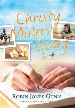 Christy Miller's Diary (eBook, ePUB) - Gunn, Robin Jones