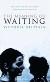 The Meaning of Waiting (eBook, ePUB)