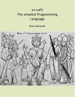 o++oPS The simplest Programming Language - Benecke, Klaus