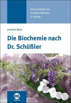 Die Biochemie nach Dr. Schüßler - Broy, Joachim