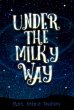 Under the Milky Way (eBook, ePUB) - Bild 1