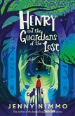 Henry and the Guardians of the Lost (eBook, ePUB)