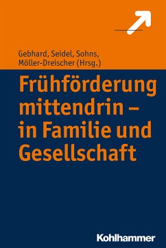 Frühförderung mittendrin - in Familie und Gesellschaft (eBook, ePUB)