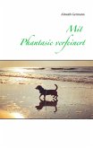 Mit Phantasie verfeinert (eBook, ePUB)