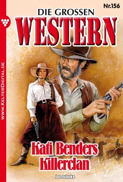 Die großen Western 156 (eBook, ePUB) - Juhnke, Joe