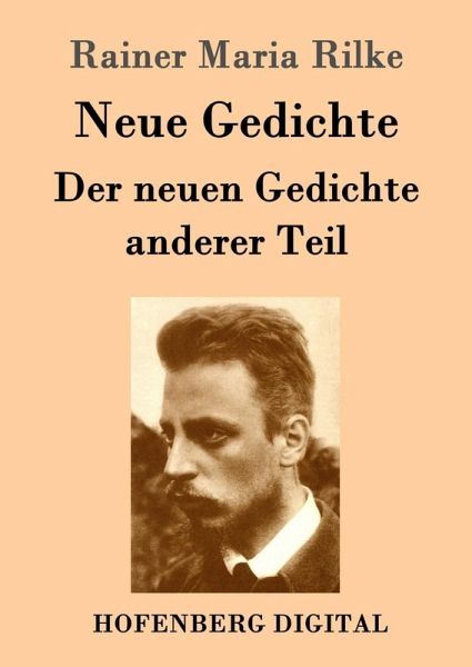Neue Gedichte / Der neuen Gedichte anderer Teil (eBook, ePUB)