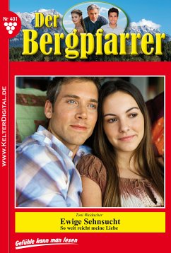 Der Bergpfarrer 401 - Heimatroman (eBook, ePUB) - Waidacher, Toni