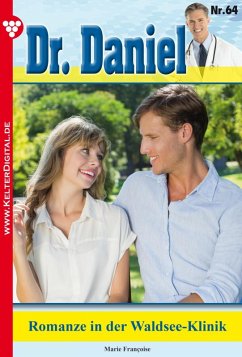 Dr. Daniel 64 - Arztroman (eBook, ePUB) - Francoise, Marie