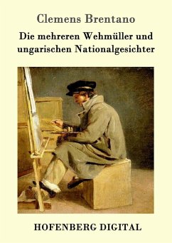 Cover Die mehreren Wehmüller und ungarischen Nationalgesichter (eBook, ePUB)