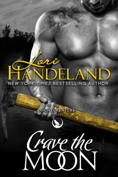 Crave the Moon (The Nightcreature Novels, #11) (eBook, ePUB) - Handeland, Lori