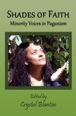 Shades of Faith: Minority Voices in Paganism (eBook, ePUB)