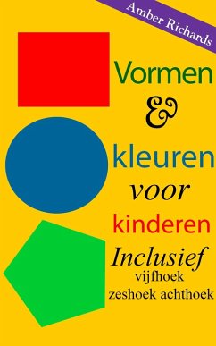 Cover Vormen & kleuren voor kinderen: Inclusief vijfhoek zeshoek achthoek (eBook, ePUB)