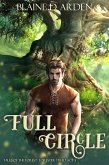 Full Circle: Forester Triad Act Three (Tales of the Forest, #3) (eBook, ePUB)