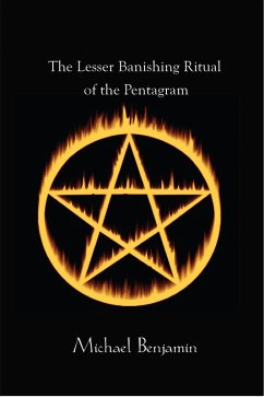 The Lesser Banishing Ritual of the Pentagram (eBook, ePUB) - Benjamin, Mike