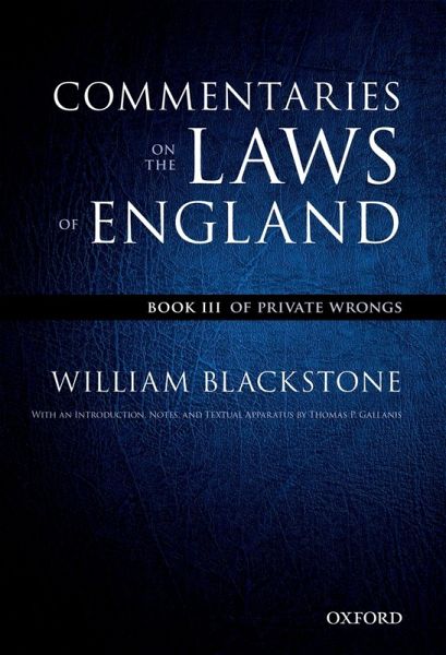 The Oxford Edition of Blackstone's: Commentaries on the Laws of England (eBook, ePUB) The Oxford Edition of Blackstone's: Commentaries on the Laws of England (eBook, ePUB)