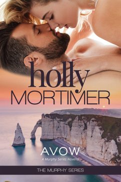Avow (The Murphy Series) (eBook, ePUB) - Mortimer, Holly