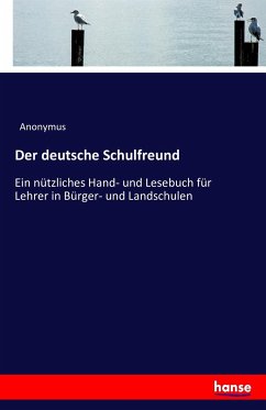 Der deutsche Schulfreund - Anonym