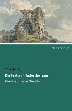 Ein Fest auf Haderslevhuus - Storm, Theodor