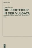 Die Juditfigur in der Vulgata (eBook, PDF)